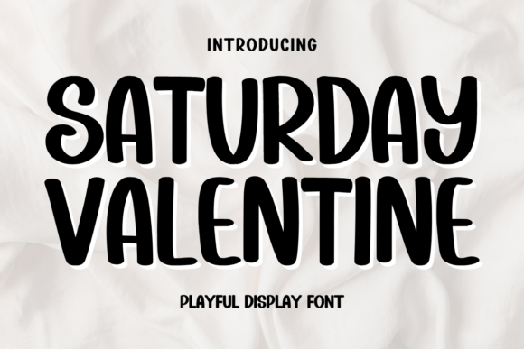 Saturday Valentine: A Font for Distinctive Branding